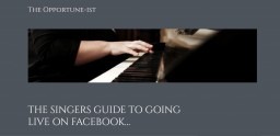 The Singers Guide to going Live on Facebook